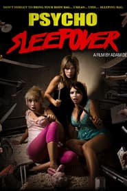 Psycho Sleepover