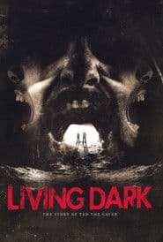 Living Dark: The Story of Ted the Caver