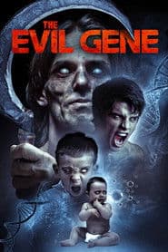 The Evil Gene