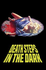 Death Steps in the Dark