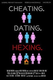 Cheating. Dating. Hexing.