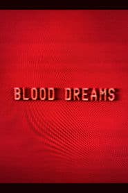 Blood Dreams