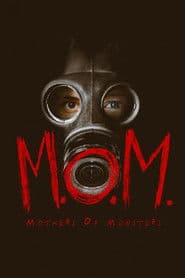 M.O.M. Mothers of Monsters
