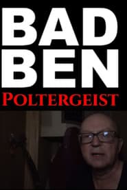 Bad Ben 15: Poltergeist