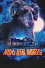 Kill Her Goats