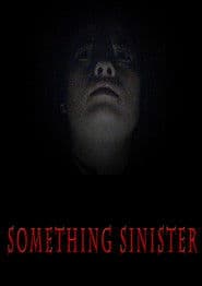 Something Sinister