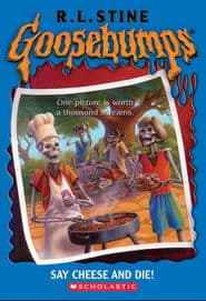 Goosebumps: Say Cheese and Die