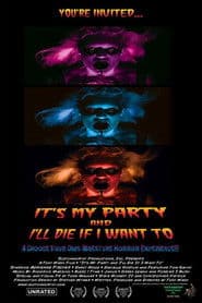 It's My Party and I'll Die If I Want To