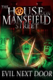 The House on Mansfield Street II: Evil Next Door