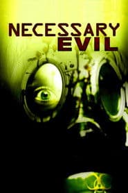 Necessary Evil