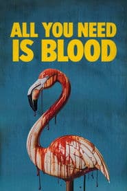 All You Need Is Blood