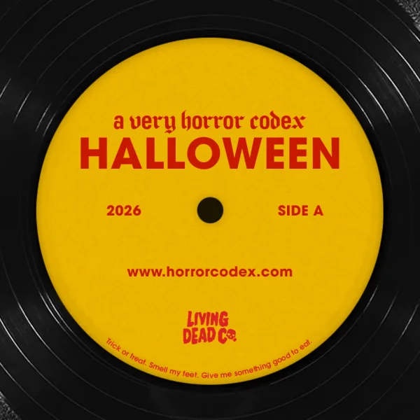 A yellow vinyl record label reading "a very horror codex Halloween 2026"