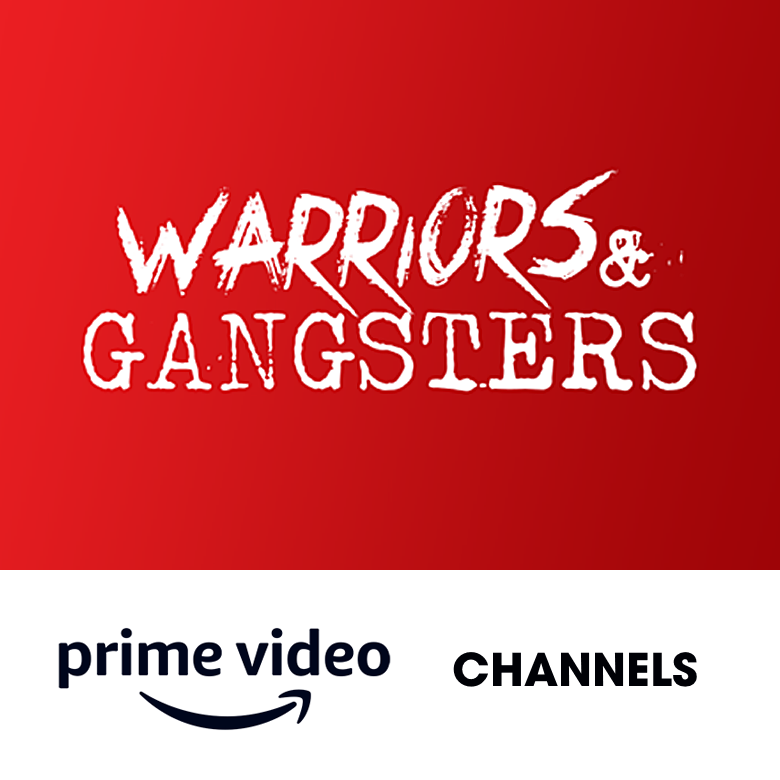 Warriors and Gangsters via Amazon Prime